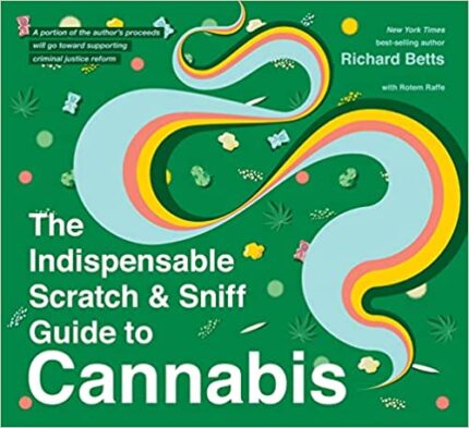 The Indispensable Scratch & Sniff Guide To Cannabis